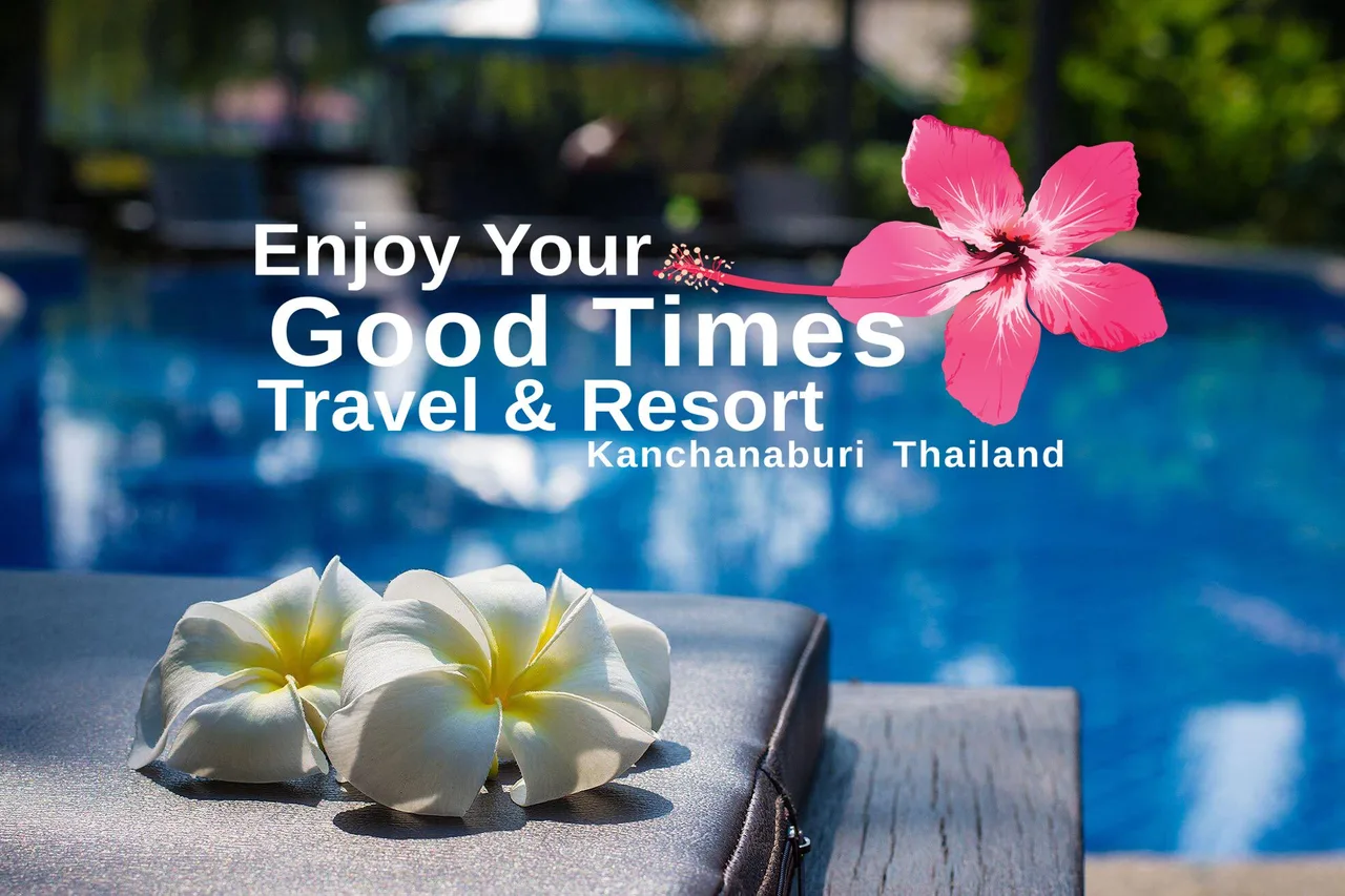 Good Times Resort Kanchanaburi — hotel